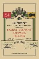 E COMPANY 8th BATT. THE RIFLE BRIGADE Through the France and Germany campaign, 1944-1945 1