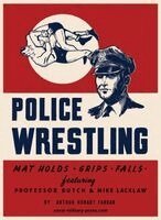 Arthur Hobart Farrar - POLICE WRESTLING Mat Holds-Grips-Falls, Häftad