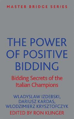 bokomslag The Power of Positive Bidding