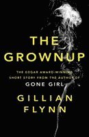 Gillian Flynn - Grownup, Häftad