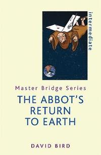 bokomslag The Abbot's Return to Earth