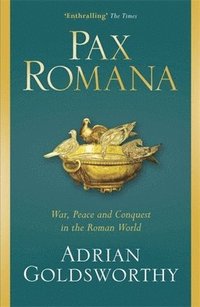 bokomslag Pax Romana: War, Peace and Conquest in the Roman World