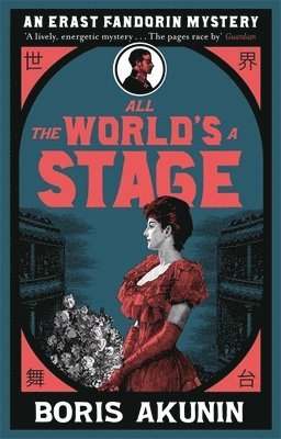 Boris Akunin - All The World's A Stage, Häftad