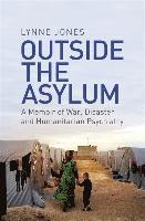 bokomslag Outside the Asylum: A Memoir of War, Disaster and Humanitarian Psychiatry