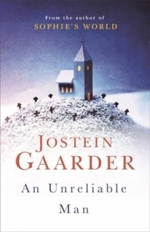 Jostein Gaarder - Unreliable Man, Häftad