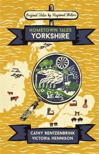 bokomslag Hometown Tales: Yorkshire