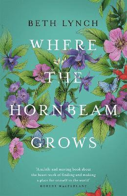 Beth Lynch - Where the Hornbeam Grows, Häftad