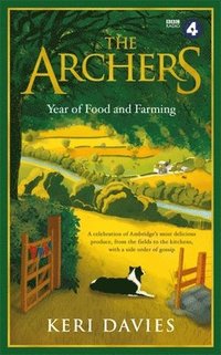 bokomslag The Archers Year Of Food and Farming