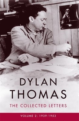 bokomslag Dylan Thomas: The Collected Letters Volume 2