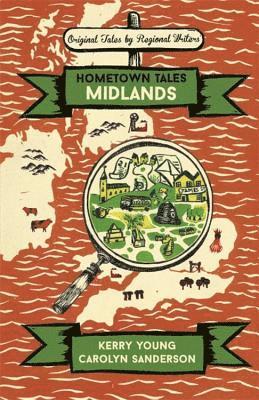 Kerry Young, Carolyn Sanderson - Hometown Tales: Midlands, Inbunden