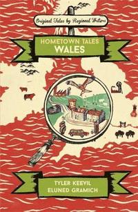 bokomslag Hometown Tales: Wales
