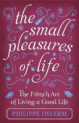 The Small Pleasures Of Life 1