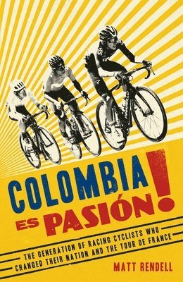 Matt Rendell - Colombia Es Pasion!, Häftad