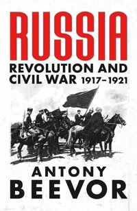 bokomslag Russia: Revolution and Civil War 1917-1921