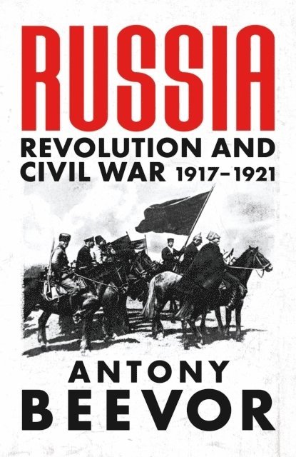 Antony Beevor - Beevor, A: Russia, Inbunden