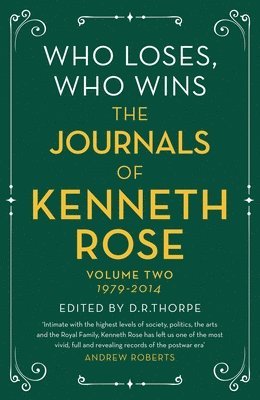 Kenneth Rose, Richard Thorpe, D. R. Thorpe - Who Loses, Who Wins: The Journals of Kenneth Rose, Häftad