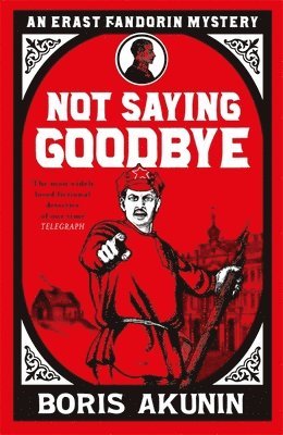 Boris Akunin - Not Saying Goodbye, Häftad