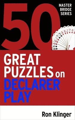 50 Great Puzzles on Declarer Play 1