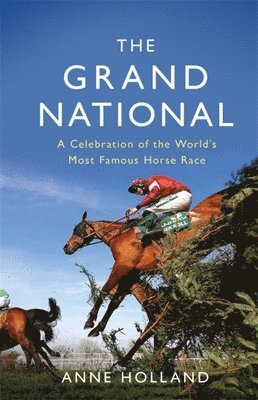 Anne Holland - Holland, A: Grand National, Inbunden