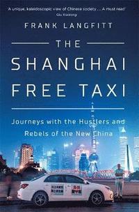 bokomslag The Shanghai Free Taxi