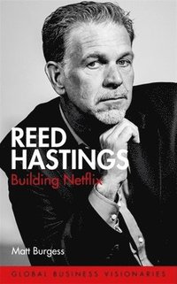 bokomslag Reed Hastings: Building Netflix