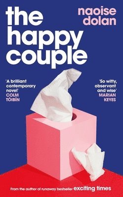 Naoise Dolan - The Happy Couple, Inbunden