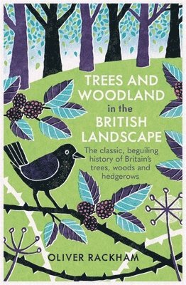 Oliver Rackham - Trees and Woodland in the British Landscape, Häftad