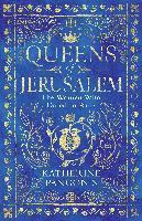bokomslag Queens of Jerusalem: The Women Who Dared to Rule