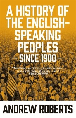 bokomslag History of the English-Speaking Peoples since 1900