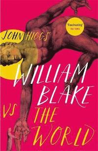 bokomslag William Blake vs the World