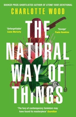 Charlotte Wood - Natural Way of Things, Häftad