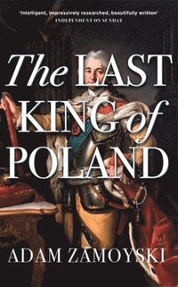 bokomslag The Last King Of Poland