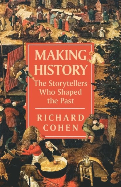 Richard Cohen - Making History, Häftad