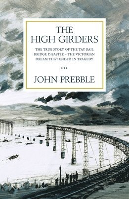John Prebble - High Girders, Häftad