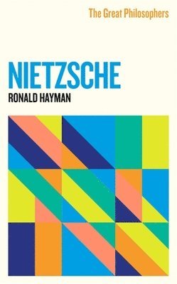 bokomslag The Great Philosophers: Nietzsche