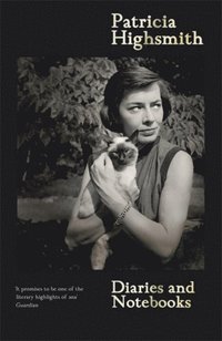 bokomslag Patricia Highsmith: Her Diaries And Notebooks