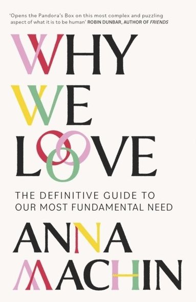 Anna Machin - Why We Love, Häftad