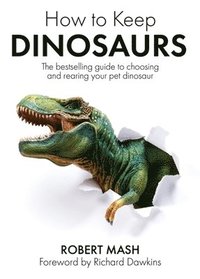 bokomslag How To Keep Dinosaurs