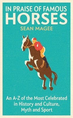 In Praise of Famous Horses 1