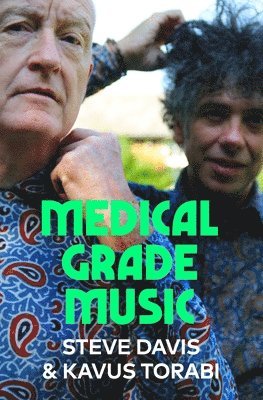 Steve Davis, Kavus Torabi - Medical Grade Music, Inbunden