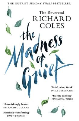 Richard Coles - Madness of Grief, Häftad