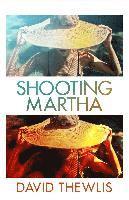 Shooting Martha 1