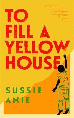 bokomslag To Fill a Yellow House
