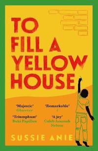 bokomslag To Fill a Yellow House