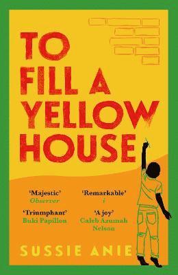 To Fill a Yellow House 1