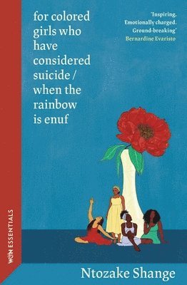 Ntozake Shange - for colored girls who have considered suicide / when the rainbow is enuf, Häftad