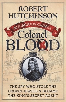 The Audacious Crimes of Colonel Blood 1