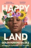 bokomslag Perkins-Valdez, D: Happy Land