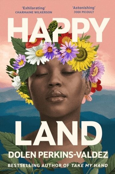 Dolen Perkins-Valdez - Happy Land, Häftad
