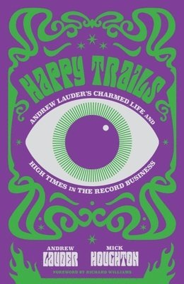 Andrew Lauder, Mick Houghton - Happy Trails, Inbunden